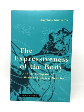 Item #14568 The Expressiveness of the Body and the Divergence of Greek and Chinese Medicine....