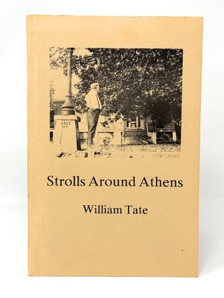 Item #14596 Strolls Around Athens SIGNED. William Tate, Tyus Butler, Foreword