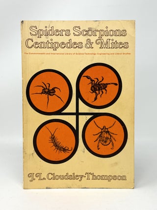 Item #14597 Spiders, Scorpions, Centipedes and Mites. J. L. Cloudsley-Thompson