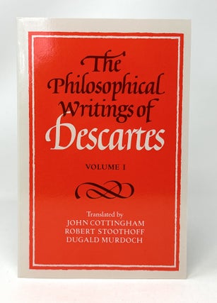 Item #14663 The Philosophical Writings of Descartes (Volume I). Descartes, John Cottingham,...
