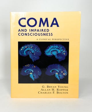 Item #14672 Coma and Impaired Consciousness: A Clinical Perspective. G. Bryan Young, Allan H....