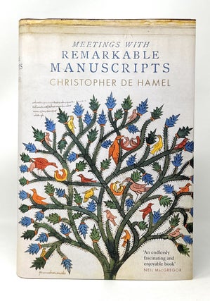 Item #14676 Meetings with Remarkable Manuscripts. Christopher De Hamel