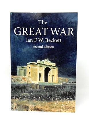 Item #14678 The Great War, 1914-1918 (Second Edition). Ian F. Beckett