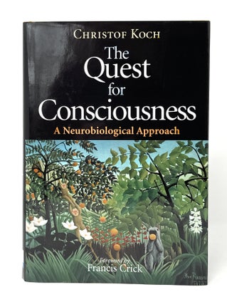 Item #14720 The Quest for Consciousness: A Neurobiological Approach. Christof Koch