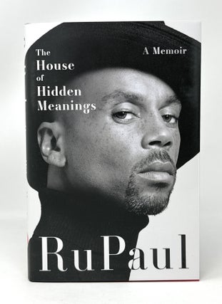 Item #14723 The House of Hidden Meanings: A Memoir SIGNED FIRST EDITION. RuPaul