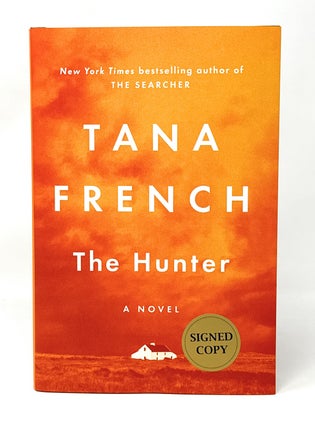 Item #14724 The Hunter: A Novel SIGNED FIRST EDITION. Tana French
