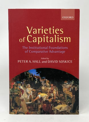 Item #14818 Varieties of Capitalism: The Institutional Foundations of Comparative Advantage....