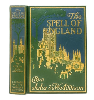 Item #14866 The Spell of England. Julia de Wolf Addison