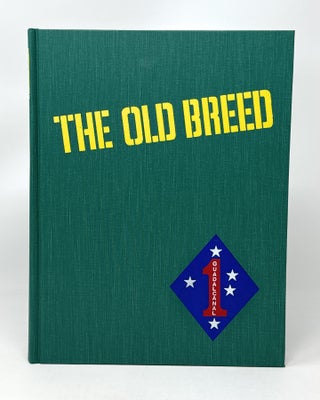 Item #14874 The Old Breed: A History of The First Marine Division In World War II. George McMillan