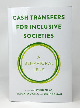 Item #14920 Cash Transfers for Inclusive Societies: A Behavioral Lens. Jiaying Zhao, Saugato...