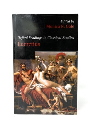 Item #14924 Lucretius (Oxford Readings in Classical Studies). Monica R. Gale