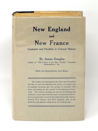 Item #15217 New England and New France: Contrasts and Parallels in Colonial History FIRST...