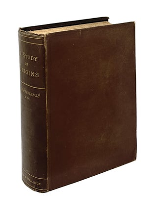Item #15286 A Study of Origins; or, The Problems of Knowledge of Being, and of Duty. E. de...