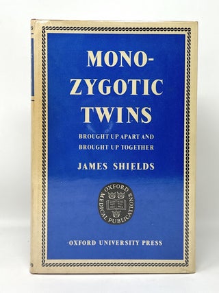 Item #15326 Monozygotic Twins, Brought Up Apart and Brought Up Together: An Investigation into...