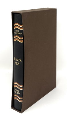 Black Sea: The Birthplace of Civilisation and Barbarism (With a Revised and Updated Foreword By the Author) THE FOLIO SOCIETY