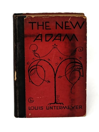 The New Adam FIRST EDITION. Louis Untermeyer.