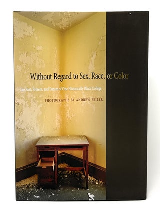 Item #15772 Without Regard to Sex, Race, or Color: The Past, Present, and Future of One...