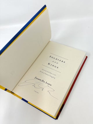 Soldiers and Kings: Survival and Hope in the World of Human Smuggling SIGNED FIRST EDITION