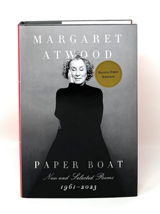 Item #16203 Paper Boat: New and Selected Poems, 1961-2023 SIGNED FIRST EDITION. Margaret Atwood