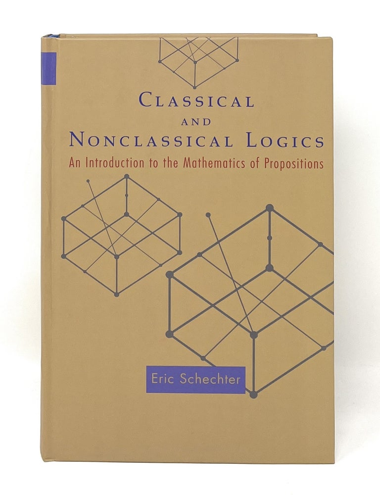 Classical and Nonclassical Logic: An Introduction to the Mathematics of ...