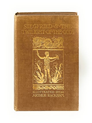 Item #16419 Siegfried & The Twilight of the Gods FIRST EDITION. Arthur Rackham, Richard Wagner,...