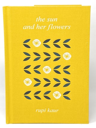 Item #16653 The Sun and Her Flowers SIGNED. Rupi Kaur