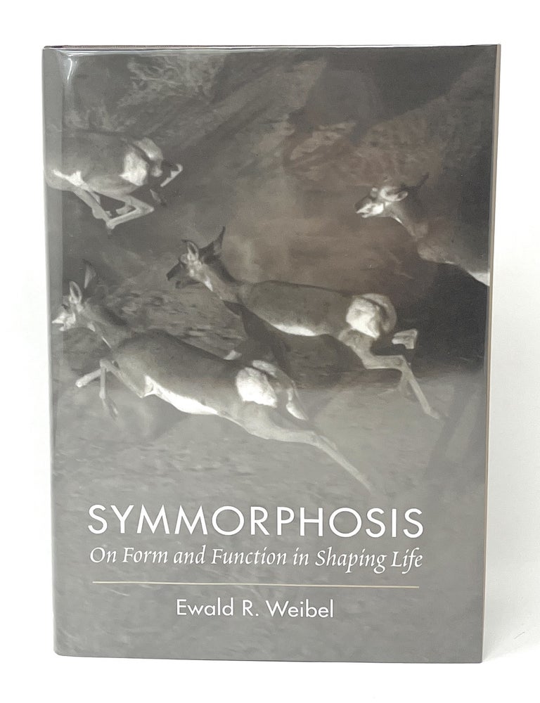 Symmorphosis: On Form and Function in Shaping Life | Ewald R. Weibel