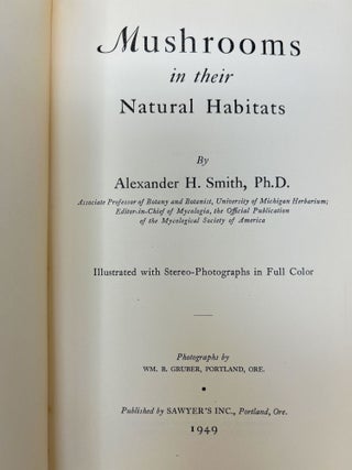 Mushrooms in Their Natural Habitats, with Stereoscope and 33 Stereographic Reels FIRST EDITION