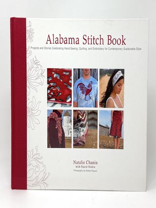 Item #16996 Alabama Sketch Book: Projects and Stories Celebrating Hand-Sewing, Quilting, and...