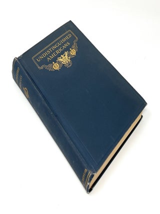 The Life Stories of Undistinguished Americans, As Told by Themselves FIRST EDITION