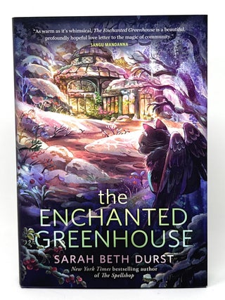 Item #17048 The Enchanted Greenhouse SIGNED FIRST EDITION with SPRAYED EDGES. Sarah Beth Durst