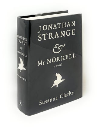 Item #17099 Jonathan Strange & Mr. Norrell SIGNED FIRST EDITION. Susanna Clarke, Portia...