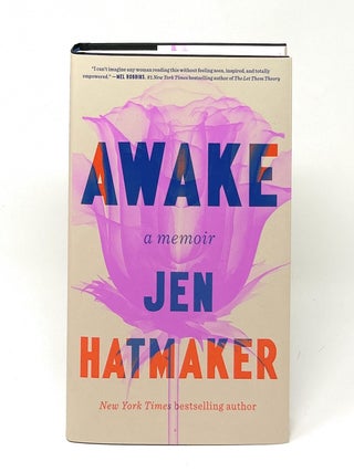 Item #17131 Awake: A Memoir SIGNED FIRST EDITION. Jen Hatmaker