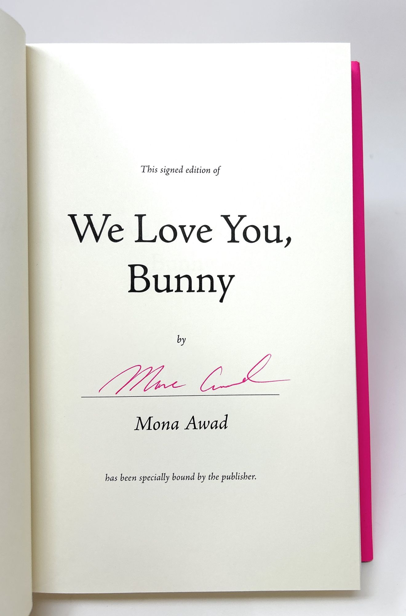 We Love You Rabbit We Love You, Bunny SIGNED FIRST EDITION | Mona Awad | First Edition