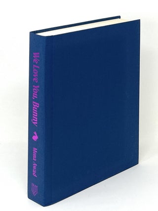 We Love You, Bunny SIGNED FIRST EDITION