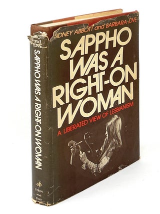 Sappho Was a Right-On Woman: A Liberated View of Lesbianism FIRST EDITION WITH PROVENANCE