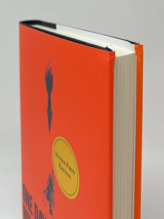 One Day, Everyone Will Have Always Been Against This SIGNED FIRST EDITION