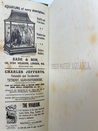 Fresh-Water Aquaria: Their Construction, Arrangement, and Management, with Full Information as to the Best Water-Plants and Live Stock to be Kept, How and Where to Obtain Them, and How to Keep Them in Health