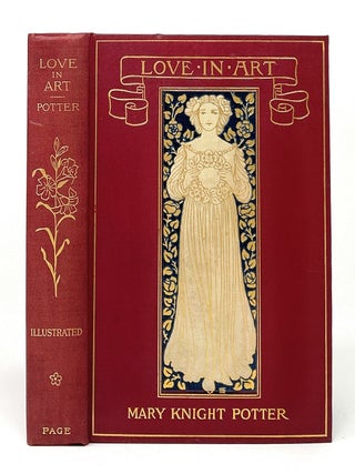 Item #17315 Love in Art FIRST EDITION. Mary Knight Potter