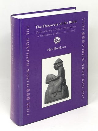 Item #17373 The Discovery of the Baltic: The Reception of a Catholic World-System in the European...