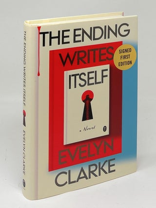 Item #17557 The Ending Writes Itself SIGNED FIRST EDITION. Evelyn Clarke, Cat Clarke, V. E. Schwab