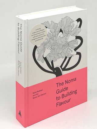 Item #17573 The Noma Guide to Building Flavour SIGNED FIRST EDITION. Rene Redzepi, Noma Test...