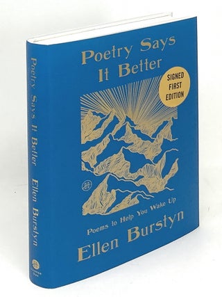 Item #17598 Poetry Says It Better: Poems to Help You Wake Up SIGNED FIRST EDITION. Ellen Burstyn