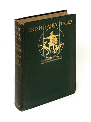 Item #17619 Irish Fairy Tales. James Stephens, Arthur Rackham, Illust