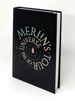 Merlin's Tour of the Universe: A Traveler's Guide to Blue Moons and Black Holes, Mars, Stars and Everything Far SIGNED FIRST THUS