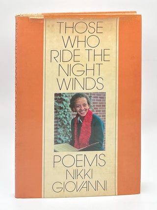 Item #17712 Those Who Ride the Night Winds: Poems FIRST EDITION. Nikki Giovanni