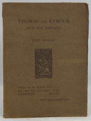 Item #1800 Thomas the Rymour and His Rhymes LIMITED EDITION. John Geddie