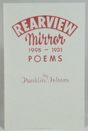 Item #2075 Rearview Mirror: 1995-1931, Poems. Franklin Folsom