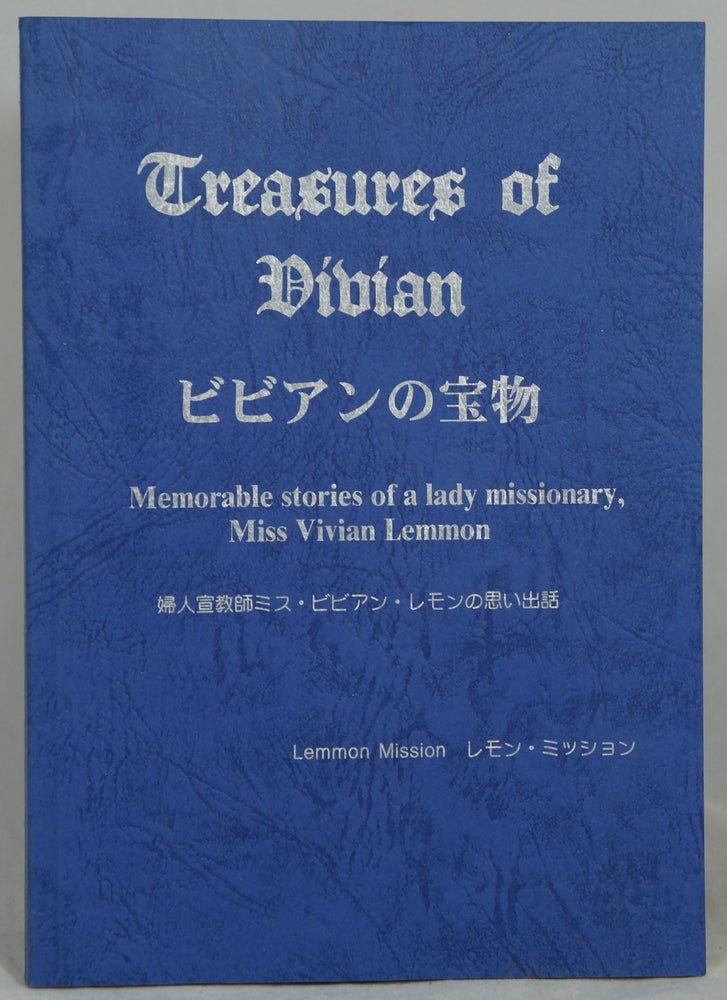 Item #2324 Treasures of Vivian: Memorable Stories of a Lady Missionary, Miss Vivian Lemmon. Vivian Lemmon, Koto Ueyama, Intro.