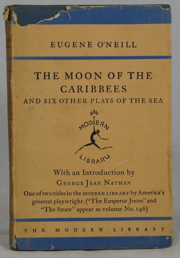 Item #2472 The Moon of the Caribbees and Six Other Plays of the Sea. Eugene G. O'Neill, George Jean Nathan, Intro.